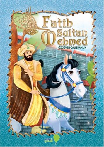 Fatih Sultan Mehmed - Mehtap Şenkaya - Ensar Neşriyat