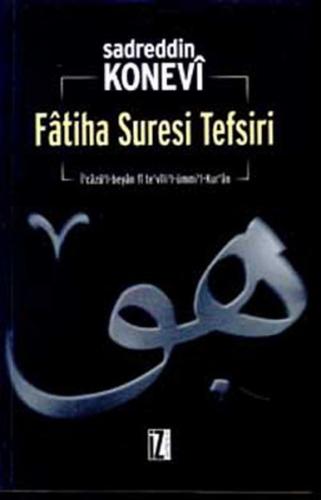 Fatiha Suresi Tefsiri - Sadreddin Konevi - İz Yayıncılık
