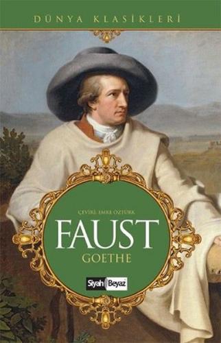 Faust - Johann Wolfgang von Goethe - Siyah Beyaz Yayınları