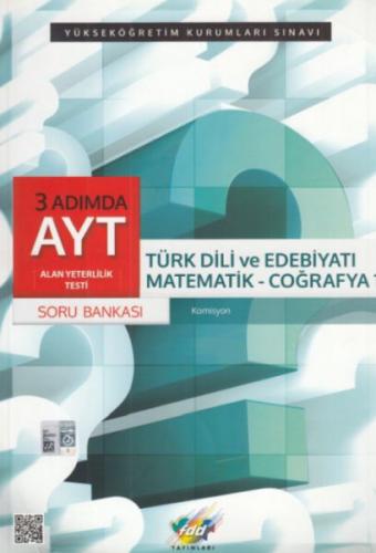 AYT 3 Adımda Türk Dili ve Edebiyatı-Matematik-Coğrafya 1 Soru Bankası 