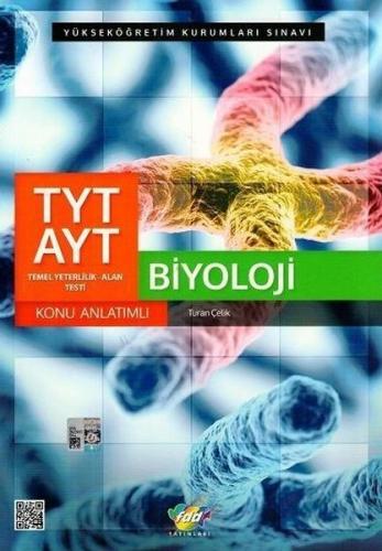 FDD TYT- AYT Biyoloji Konu Anlatımlı (Yeni) - Turan Çelik - Fdd Yayınl