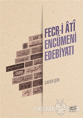 Fecr-i Ati Encümeni Edebiyatı - Cafer Şen - Çolpan Kitap