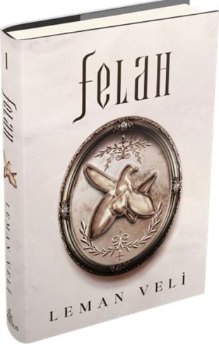 Felah 1 (Ciltli) - Leman Veli - Ephesus Yayınları