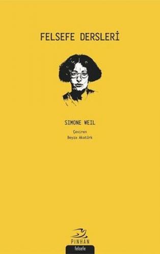 Felsefe Dersleri - Simone Weil - Pinhan Yayıncılık