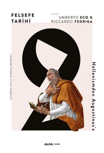 Felsefe Tarihi 2 (Ciltli) - Umberto Eco - Alfa Yayınları