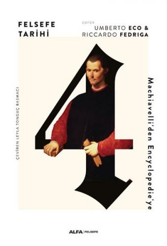 Felsefe Tarihi 4 (Ciltli) - Umberto Eco - Alfa Yayınları