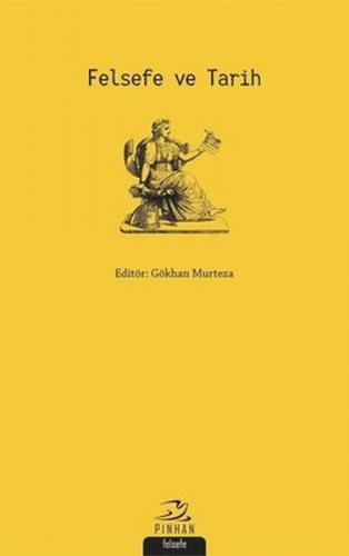 Felsefe ve Tarih - Eylem Canaslan - Pinhan Yayıncılık