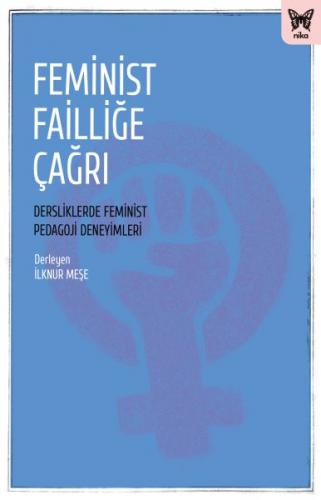 Feminist Failliğe Çağrı - İlknur Meşe - Nika Yayınevi
