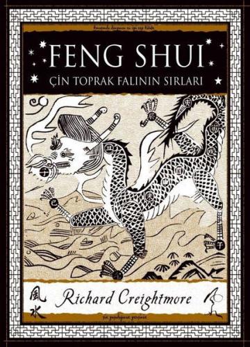 Feng Shui - Çin Toprak Falının Sırları - Richard Creightmore - A7 Kita