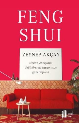 Feng Shui - Zeynep Akçay - Mona Kitap