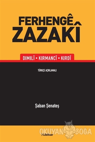 Ferhenge Zazaki - Şaban Şenateş - Nubihar Yayınları
