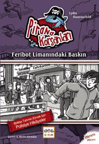 Feribot Limanındaki Baskın - Lydia Hauenschild - Nar Yayınları