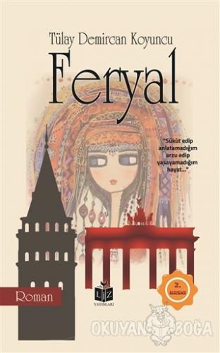 Feryal - Tülay Demircan Koyuncu - Liz Yayınları