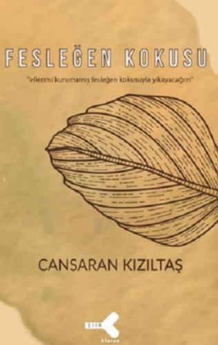 Fesleğen Kokusu - Cansaran Kızıltaş - Klaros Yayınları