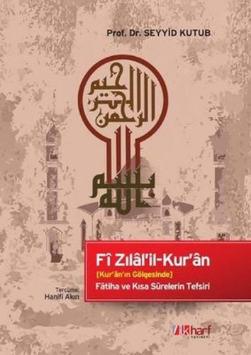 Fi Zılal'il-Kur'an (Ciltli) - Seyyid Kutub - İlkharf Yayınevi