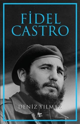 Fidel Castro - Deniz Yılmaz - Halk Kitabevi