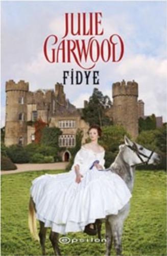 Fidye - Julie Garwood - Epsilon Yayınevi
