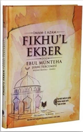 Fıkhu'l Ekber (Ciltli) - İmam-ı Azam - Rabbani Yayınevi
