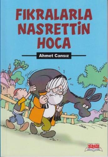 Fıkralarla Nasrettin Hoca - Ahmet Cansız - Okuryazar Yayınevi