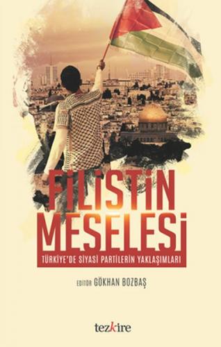 Filistin Meselesi - Kolektif - Tezkire