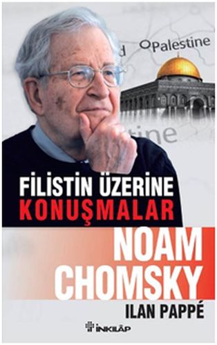 Filistin Üzerine Konuşmalar - Noam Chomsky - İnkılap Kitabevi