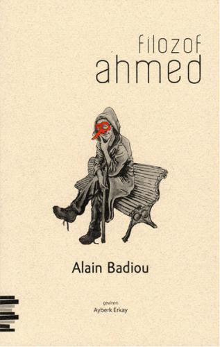 Filozof Ahmed - Alain Badiou - Pharmakon Kitap