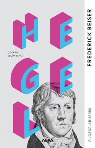 Hegel - Frederick Beiser - Alfa Yayınları