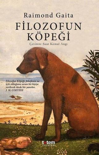 Filozofun Köpeği - Raimond Gaita - Totem Yayıncılık