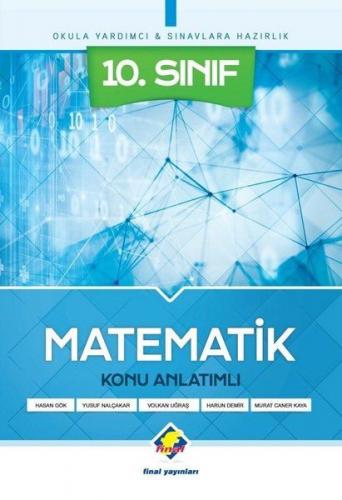 10. Sınıf Matematik Konu Anlatımlı - Kolektif - Final Yayınları