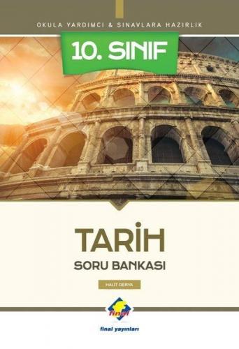 10. Sınıf Tarih Soru Bankası - Halit Derya - Final Yayınları