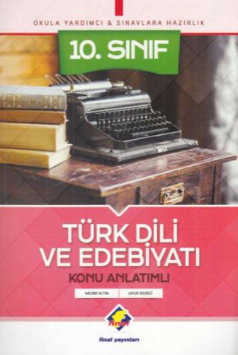 10. Sınıf Türk Dili ve Edebiyatı Konu Anlatımlı - Nedim Altın - Final 