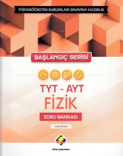 TYT AYT Fizik Soru Bankası - Nabi Bostan - Final Yayınları