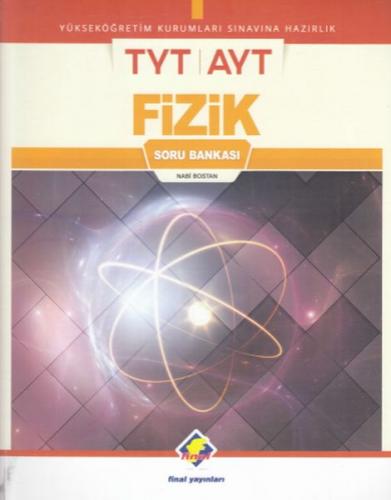 Final TYT AYT Fizik Soru Bankası (Yeni) - Nabi Bostan - Final Yayınlar