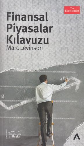 Finansal Piyasalar Kılavuzu - Marc Levinson - Adres Yayınları