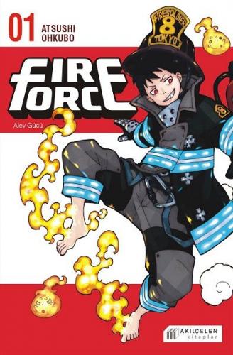 Fire Force Alev Gücü 1. Cilt - Atsushi Ohkubo - Akılçelen Kitaplar