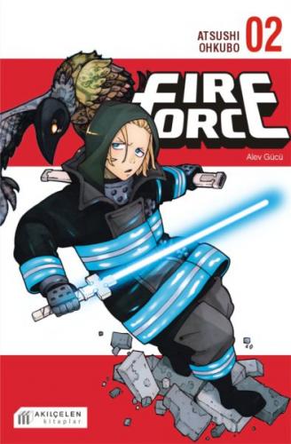 Fire Force Alev Gücü 2. Cilt - Atsushi Ohkubo - Akılçelen Kitaplar