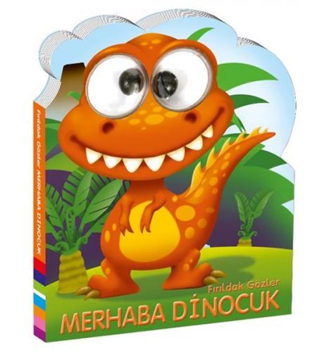 Fırıldak Gözler Merhaba Dinocuk - Atiye Yaprak - Beta Kids