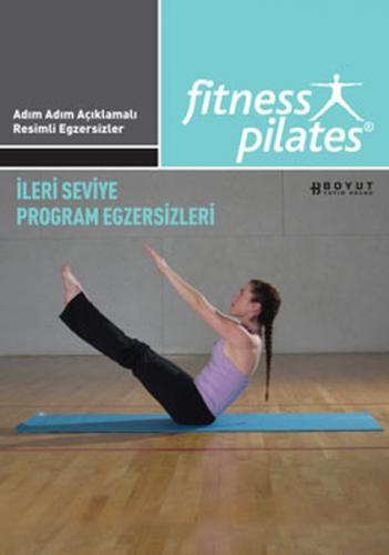 Fitness Pilates - İleri Seviye Program Egzersizleri - Kolektif - Boyut
