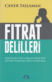 Fıtrat Delilleri - Caner Taslaman - İstanbul Yayınevi
