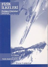 Fizik İlkeleri Problem Çözümleri - V. K. Saxena - Palme Yayıncılık - A