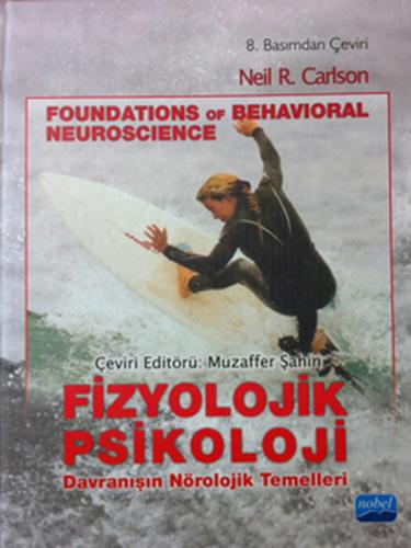 Fizyolojik Psikoloji (Ciltli) - Neil R. Carlson - Nobel Akademik Yayın