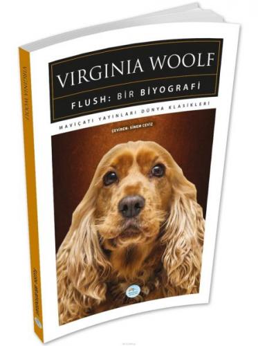 Flush: Bir Biyografi - Virginia Woolf - Maviçatı Yayınları