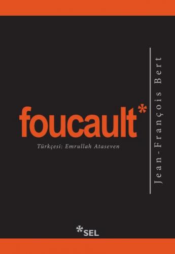 Foucault - Jean-François Bert - Sel Yayıncılık