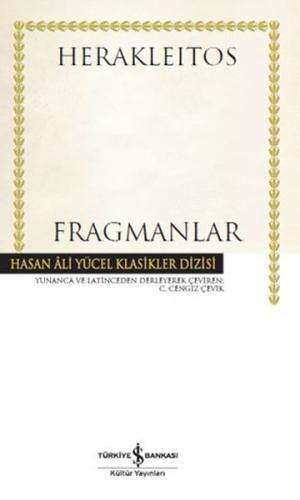 Fragmanlar (Ciltli) - Herakleitos - İş Bankası Kültür Yayınları