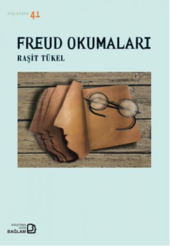 Freud Okumaları - Raşit Tükel - Bağlam Yayınları