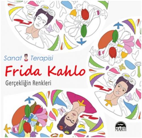 Frida Kahlo - Kolektif - Martı Yayınları
