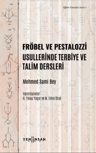 Fröbel ve Pestalozzi Usullerinde Terbiye ve Talim Dersleri - Mehmed Sa