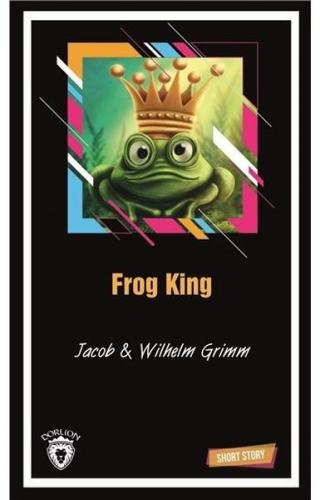 Frog King Short Story - Wilhelm Grimm - Dorlion Yayınevi
