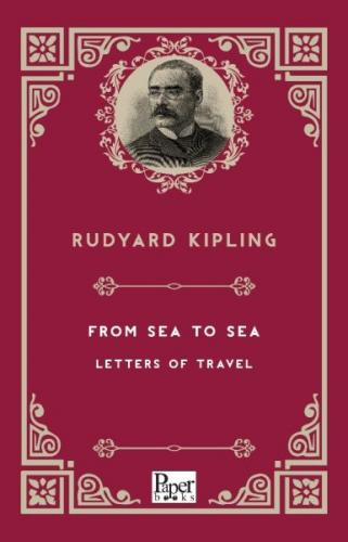 From Sea To Sea Letters of Travel - Joseph Rudyard Kipling - Paper Boo