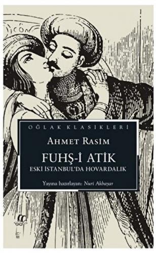 Fuhş-i Atik - Ahmet Rasim - Oğlak Yayınları